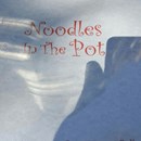 Noodles In the Pot photo by Rich Frachey
